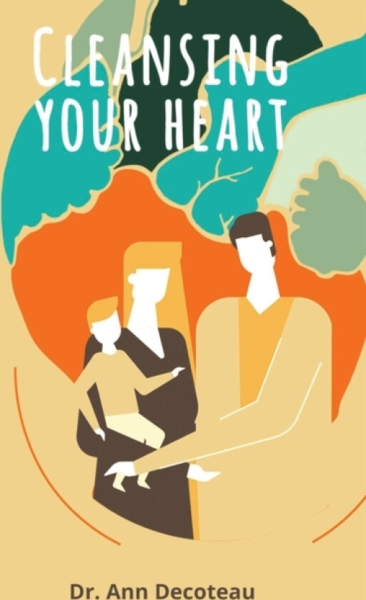 Cleaning Your Heart av Ann Decoteau (Paperback)