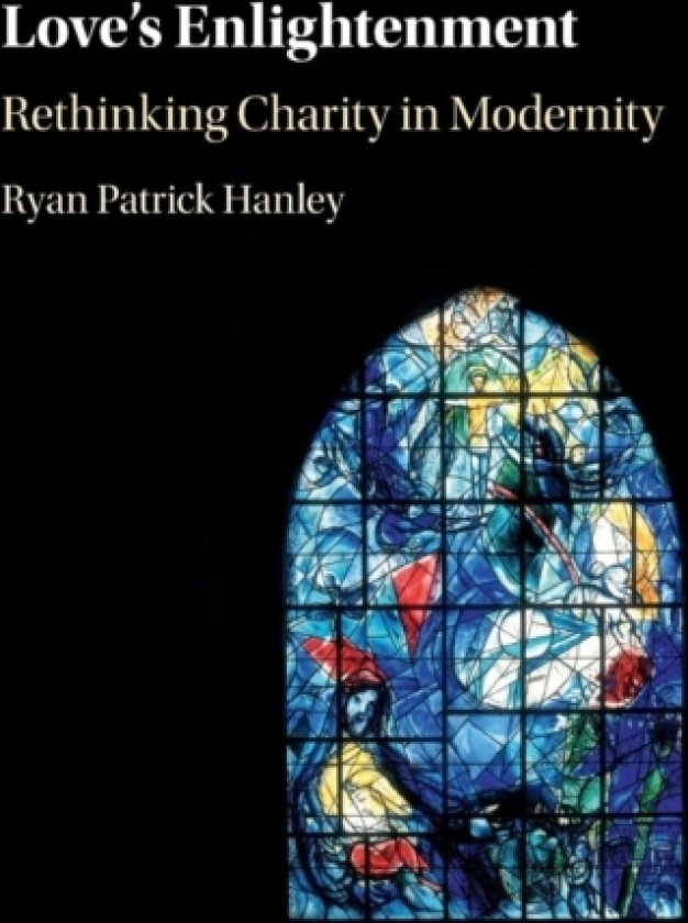 Love's Enlightenment av Ryan Patrick Hanley (Hardcover)