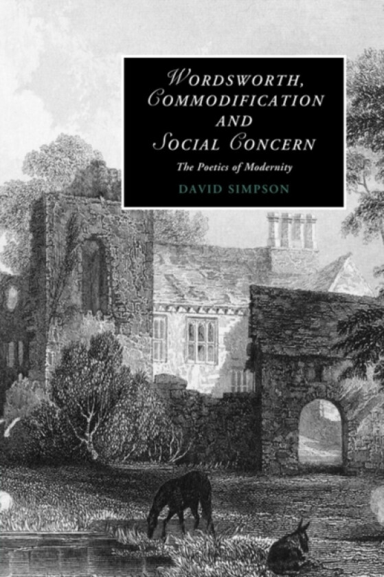 Wordsworth, Commodification, and Social Concern av David Simpson (Paperback)
