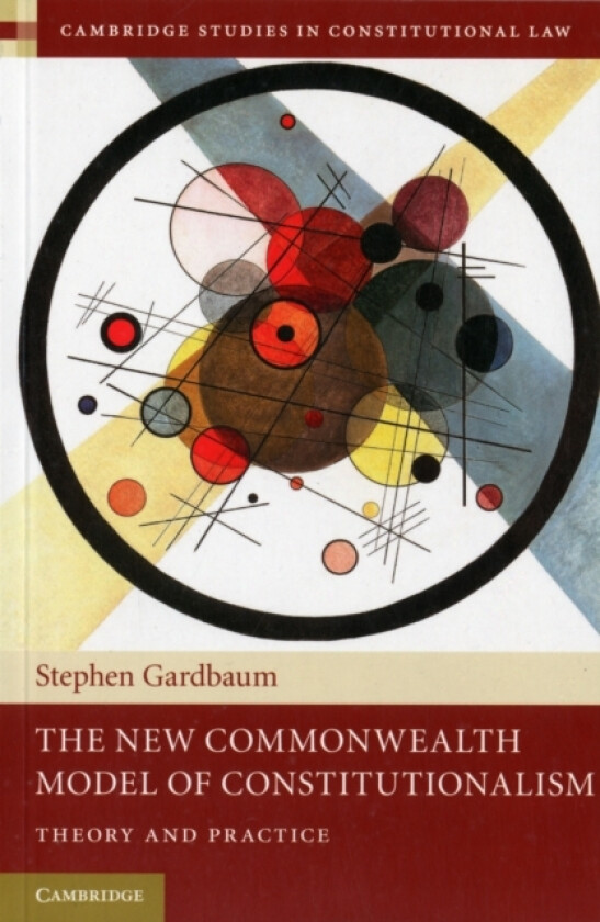 The New Commonwealth Model of Constitutionalism av Stephen Gardbaum (Paperback)
