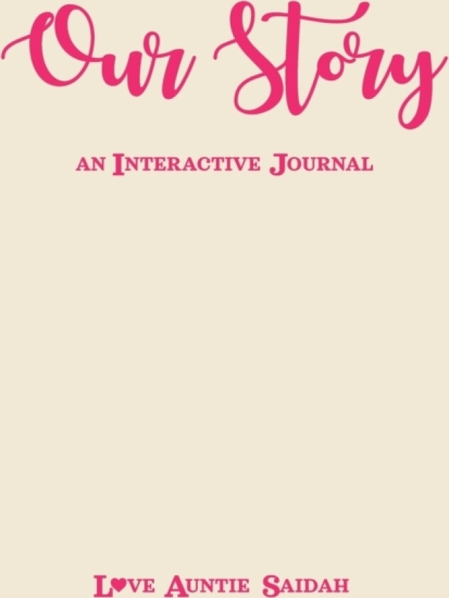 Our Story av Auntie Saidah Brown (Paperback)
