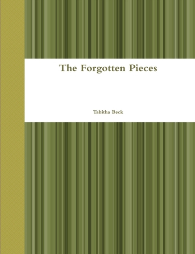 The Forgotten Pieces av Tabitha Beck (Paperback)