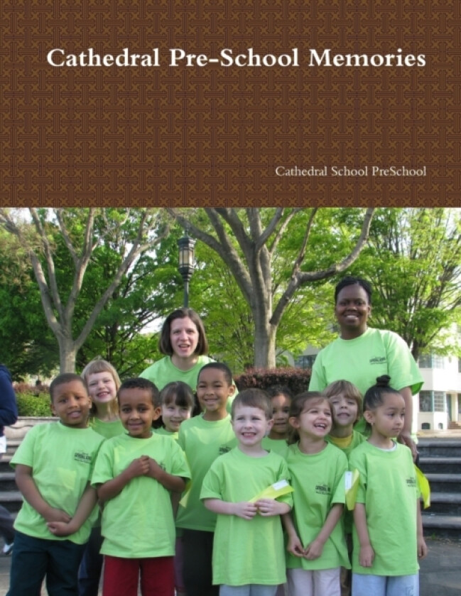 Cathedral Pre-School Memories av Cathedral School PreSchool (Paperback)