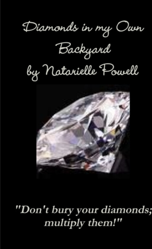 Diamonds in My Own Backyard av Natarielle Powell (Paperback)