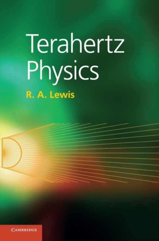 Terahertz Physics av R.A. Lewis (Hardcover)