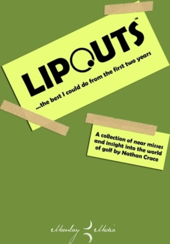 Lipouts...the Best I Could Do from the First Two Years av Nathan Crace (Paperback)