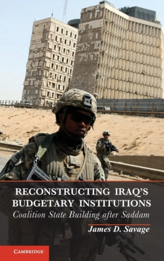 Reconstructing Iraq's Budgetary Institutions av James D. Savage (Hardcover)