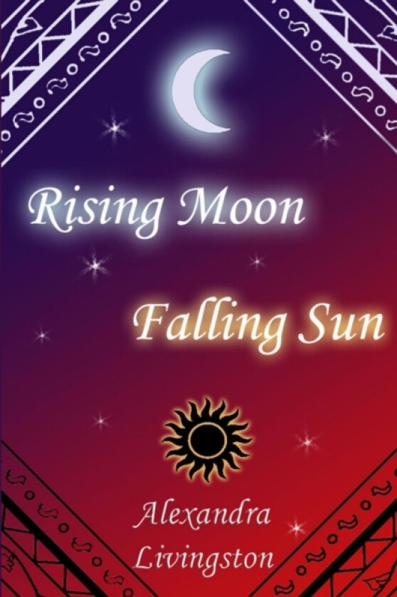 Rising Moon Falling Sun av Alexandra Livingston (Paperback)