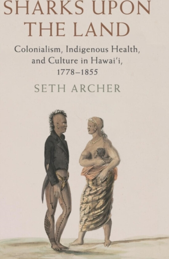 Sharks upon the Land av Seth Archer (Hardcover)