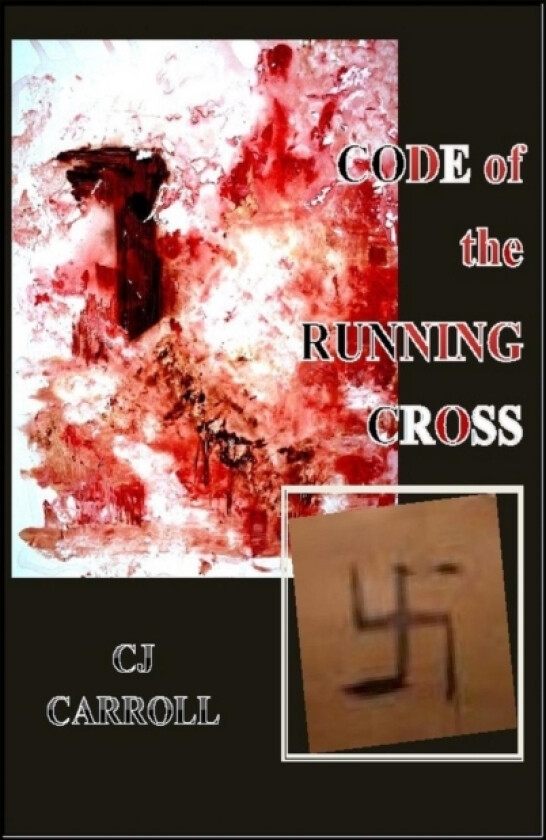 Code of the Running Cross av CJ Carroll (Paperback)