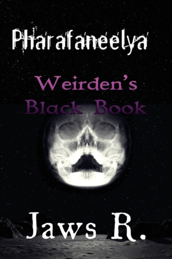 Pharafaneelya Weirden's Black Book av James Wright, Jaws R (Paperback)