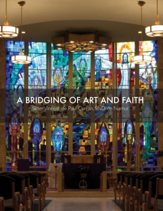 A Bridging of Art and Faith av Boston Emmanuel College (Paperback)