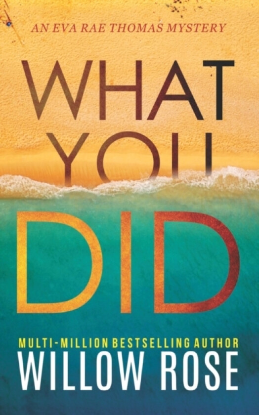 What You Did av Willow Rose (Paperback)