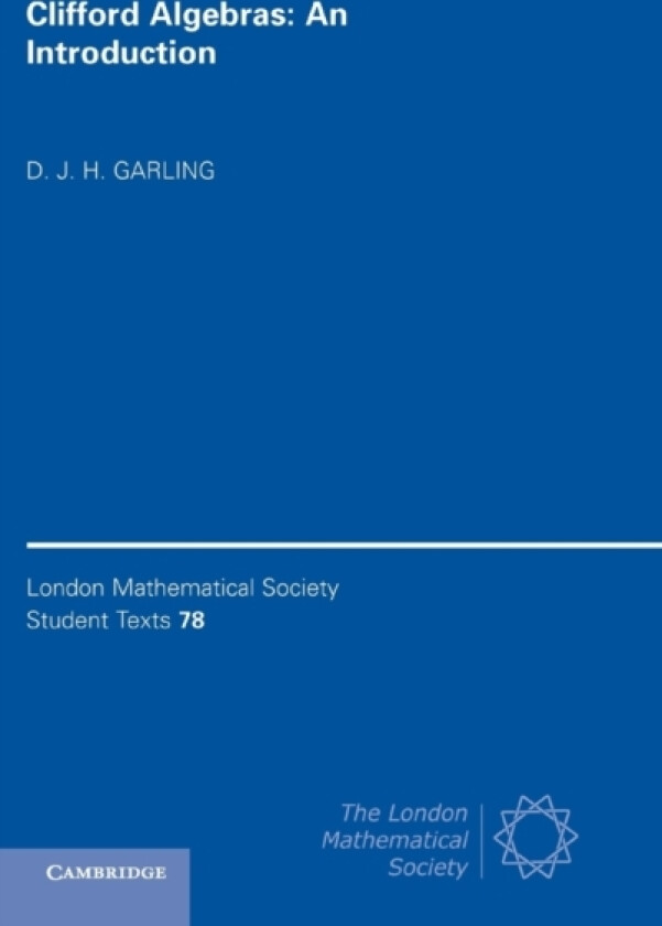 Clifford Algebras: An Introduction av D.J.H. Garling (Hardcover)