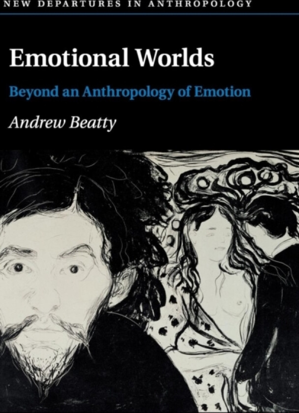 Emotional Worlds av Andrew Beatty (Hardcover)
