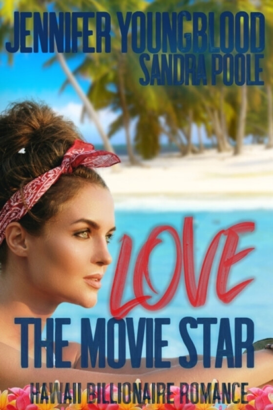 Loving the Movie Star av Jennifer Youngblood (Paperback)