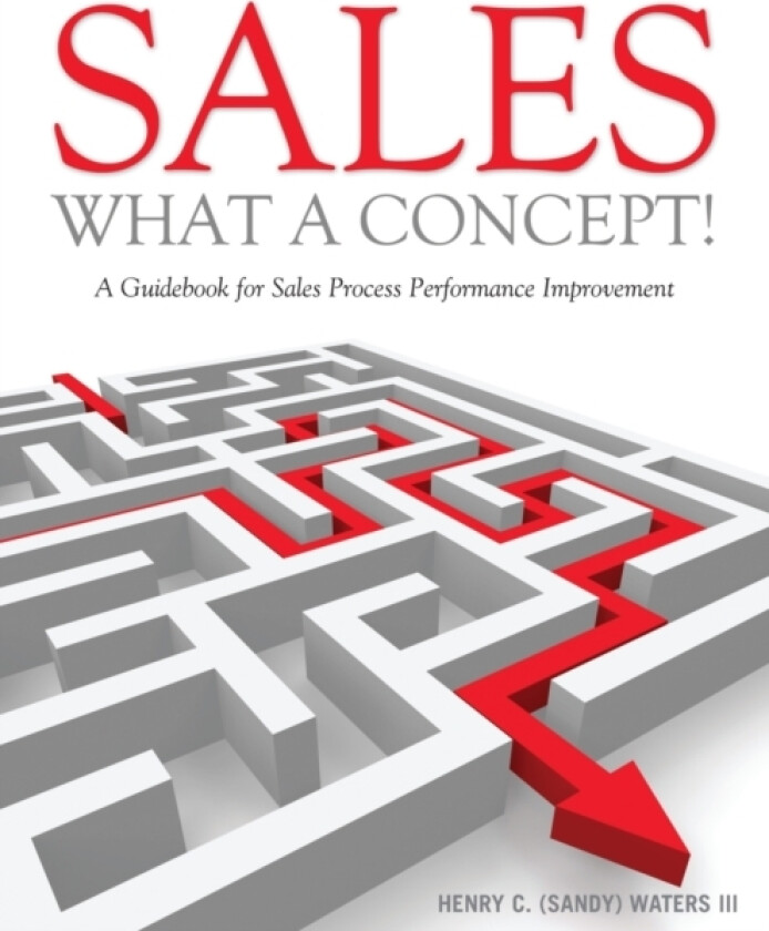 Sales - What A Concept! av Henry C III Waters (Paperback)