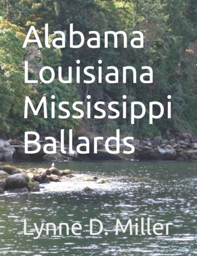 Alabama Louisiana Mississippi Ballards av Lynne D Miller (Paperback)