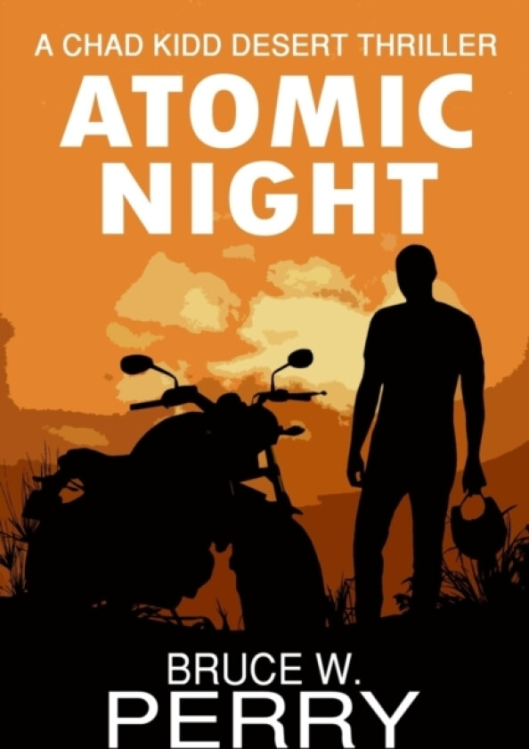 Atomic Night av Bruce W Perry (Paperback)