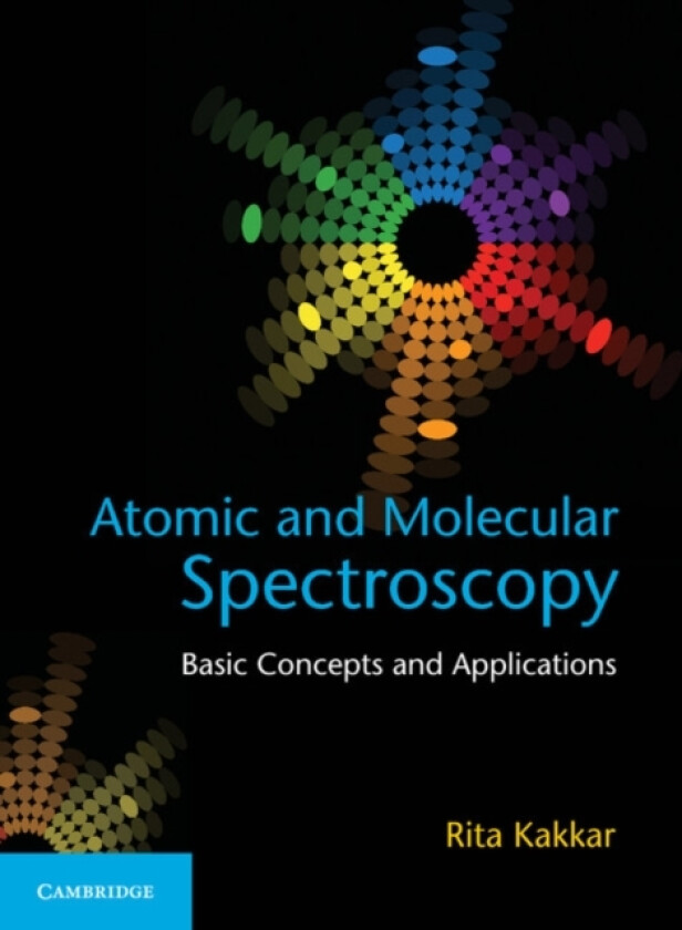 Atomic and Molecular Spectroscopy av Rita Kakkar (Hardcover)