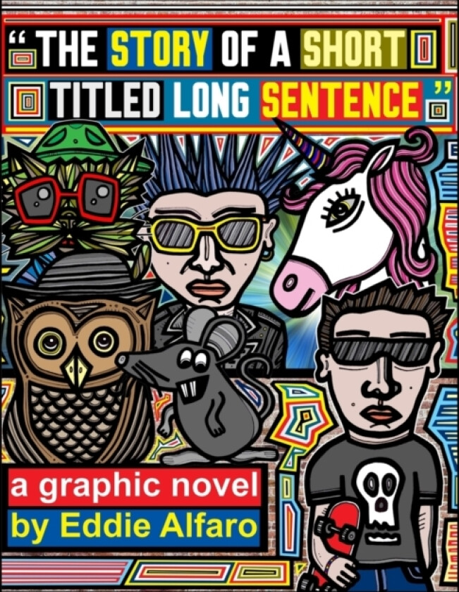 The Story of a Short Titled Long Sentence av Eddie Alfaro (Paperback)