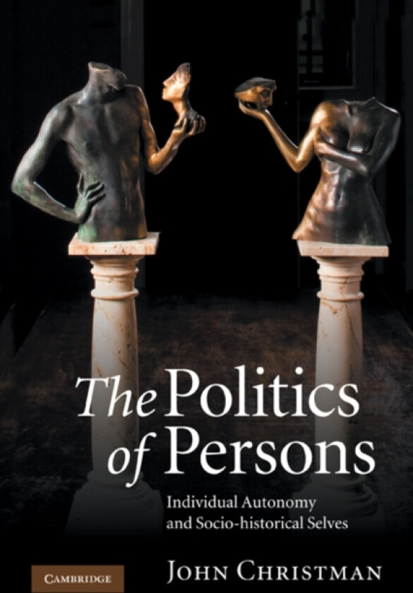 The Politics of Persons av John Christman (Paperback)