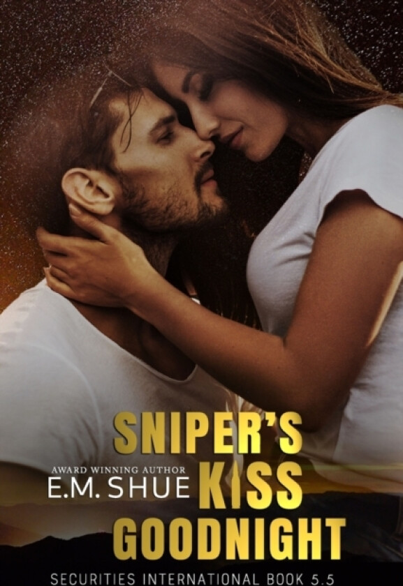 Sniper's Kiss Goodnight av E M Shue (Paperback)