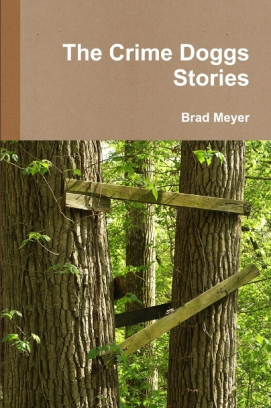 The Crime Doggs Stories av Brad Meyer (Paperback)