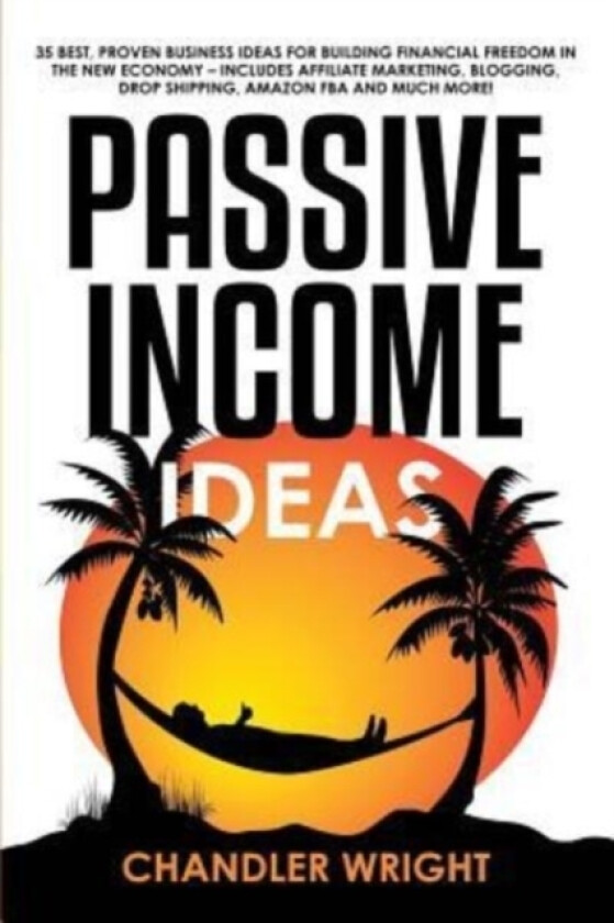 Passive Income av Chandler Wright (Paperback)