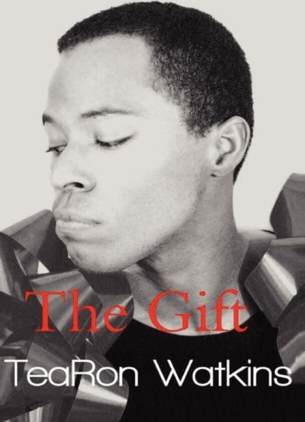 The Gift av TeaRon Watkins (Hardcover)