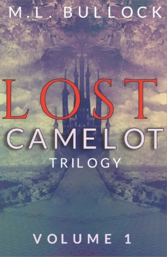 Lost Camelot av M L Bullock (Paperback)