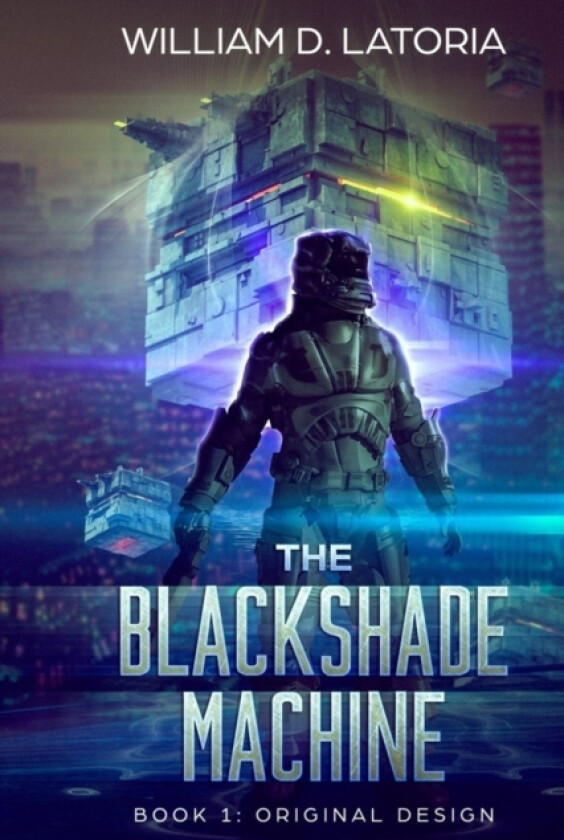 The Blackshade Machine av William D Latoria (Paperback)