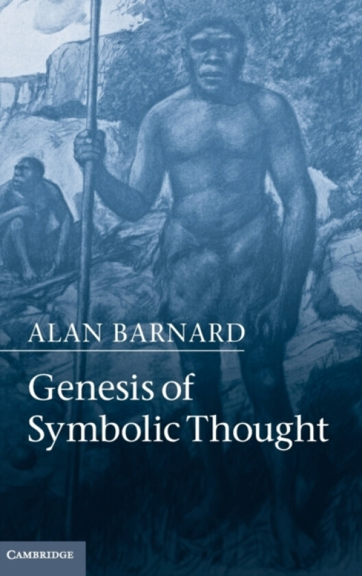Genesis of Symbolic Thought av Alan Barnard (Hardcover)