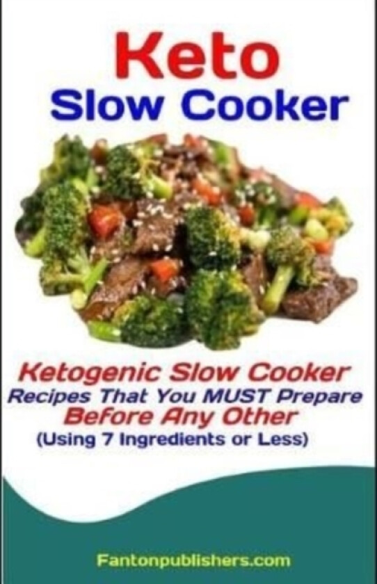 Keto Slow Cooker av Fanton Publishers (Paperback)