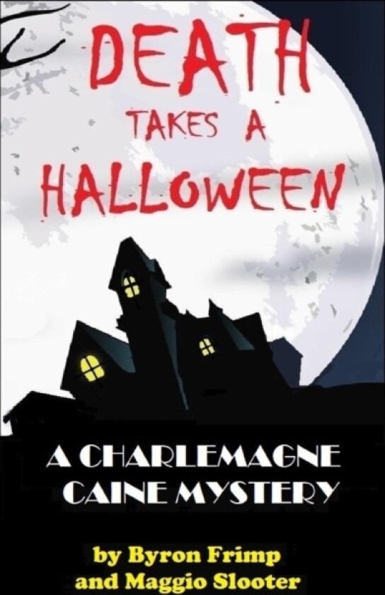 Death Takes a Halloween av Maggio Slooter, Byron Frimp (Paperback)