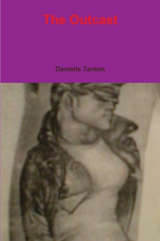 The Outcast av Danielle Tanton (Paperback)