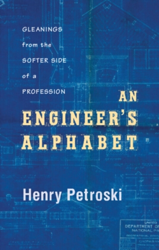 An Engineer's Alphabet av Henry Petroski (Hardcover)