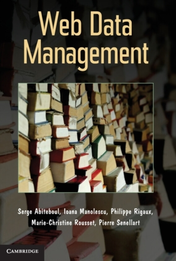 Web Data Management av Serge Abiteboul, Ioana Manolescu, Philippe Rigaux (Hardcover)