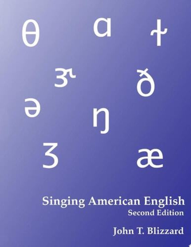 Singing American English: Textbook for Diction for Singers av John Blizzard (Paperback)