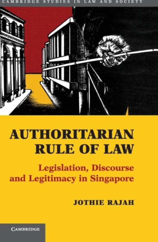 Authoritarian Rule of Law av Jothie Rajah (Hardcover)