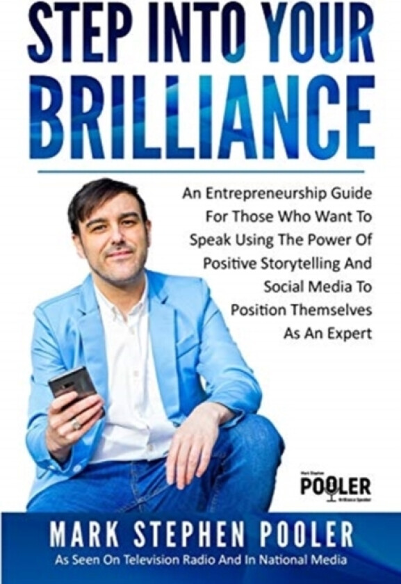 Step Into Your Brilliance av Mark Stephen Pooler (Paperback)