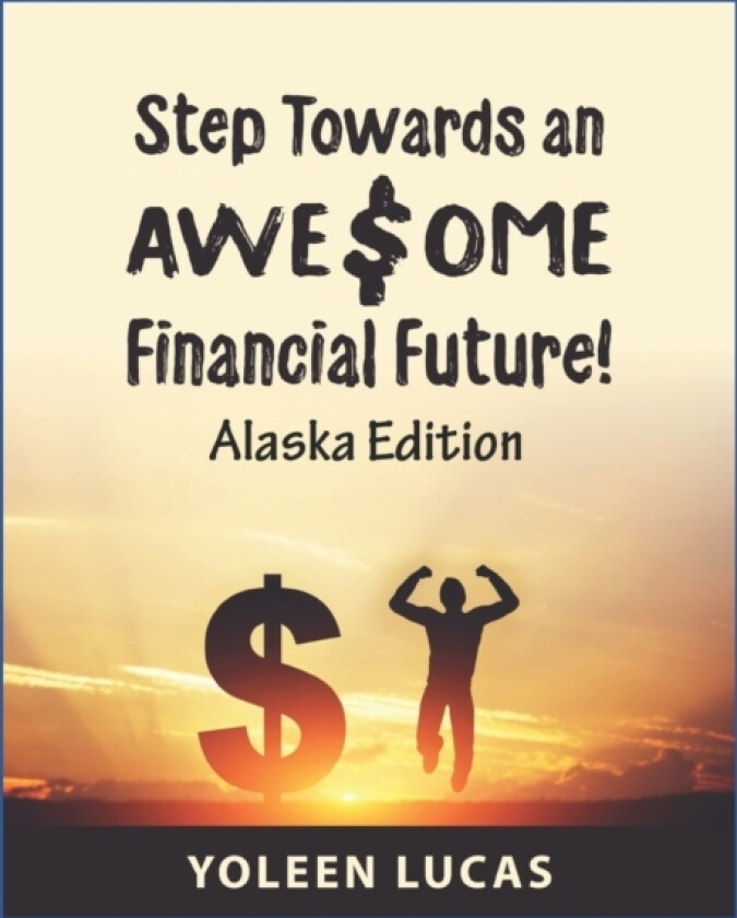 Step Towards an AWE$OME Financial Future! av Yoleen Lucas (Paperback)