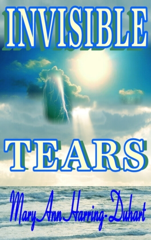 Invisible Tears av Mary Ann Harring-Duhart (Hardcover)