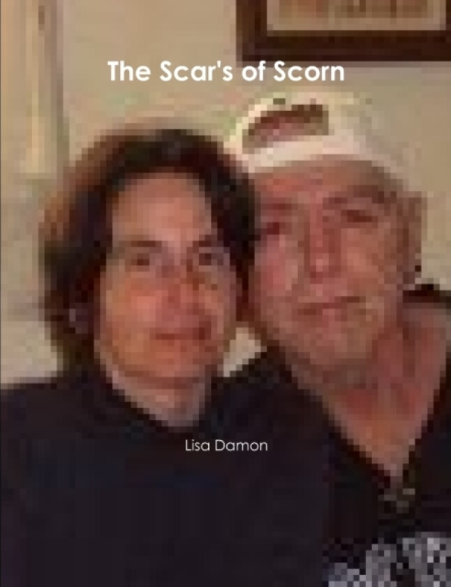 The Scar's of Scorn av Lisa Damon (Paperback)