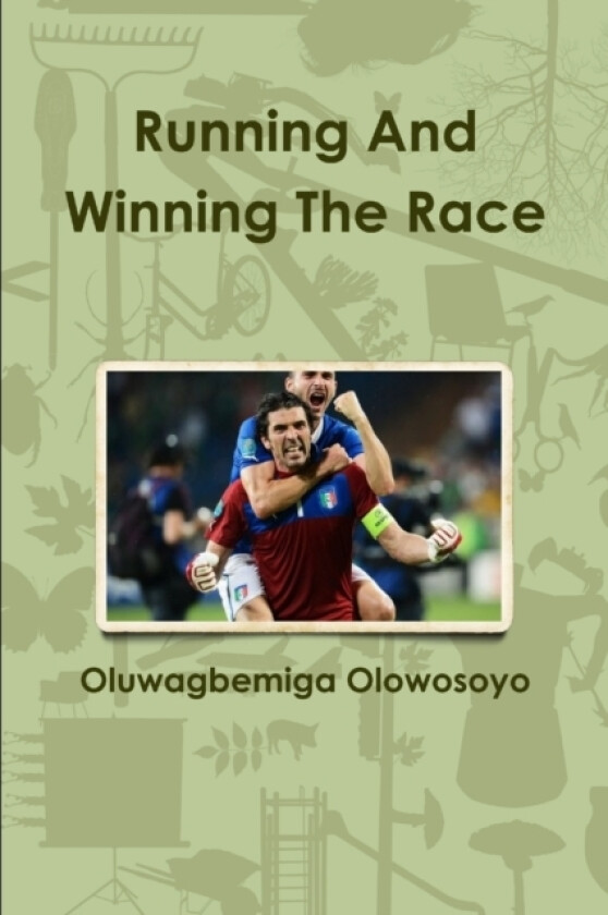 Running And Winning The Race av Oluwagbemiga Olowosoyo (Paperback)