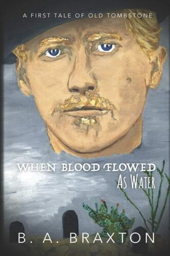 When Blood Flowed as Water av B a Braxton (Paperback)