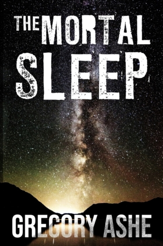 The Mortal Sleep av Gregory Ashe (Paperback)