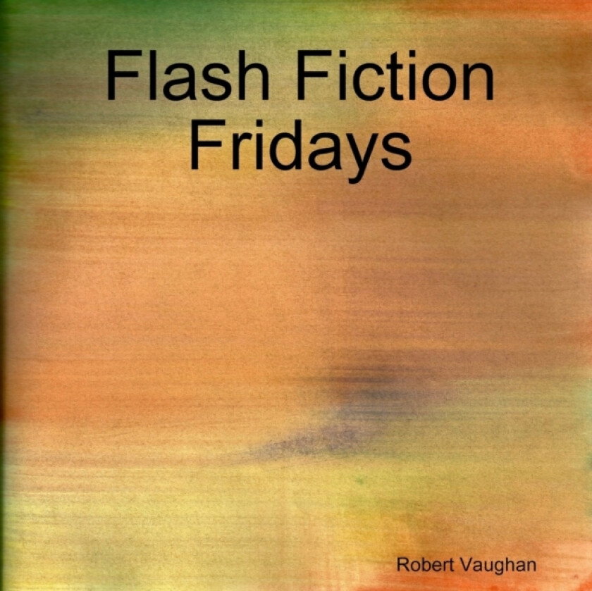 Flash Fiction Fridays av Robert C. Vaughan (Paperback)