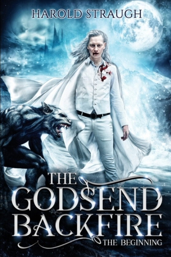 The Godsend Backfire av Harold Straugh (Paperback)