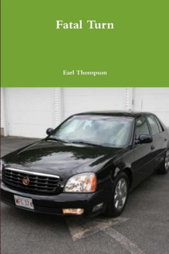 Fatal Turn av Earl Thompson (Paperback)